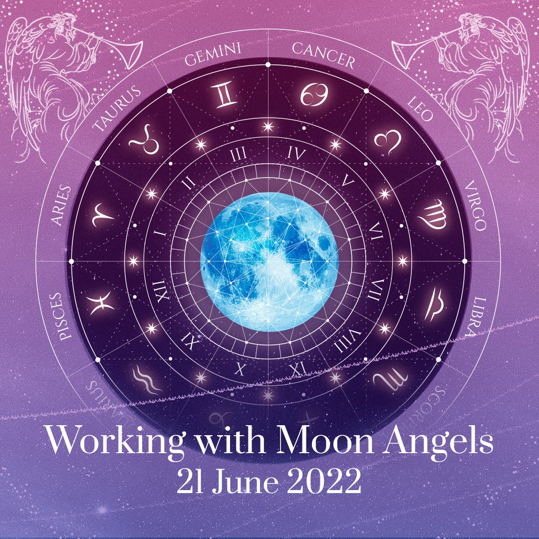 Working with Moon Angels – June 2022