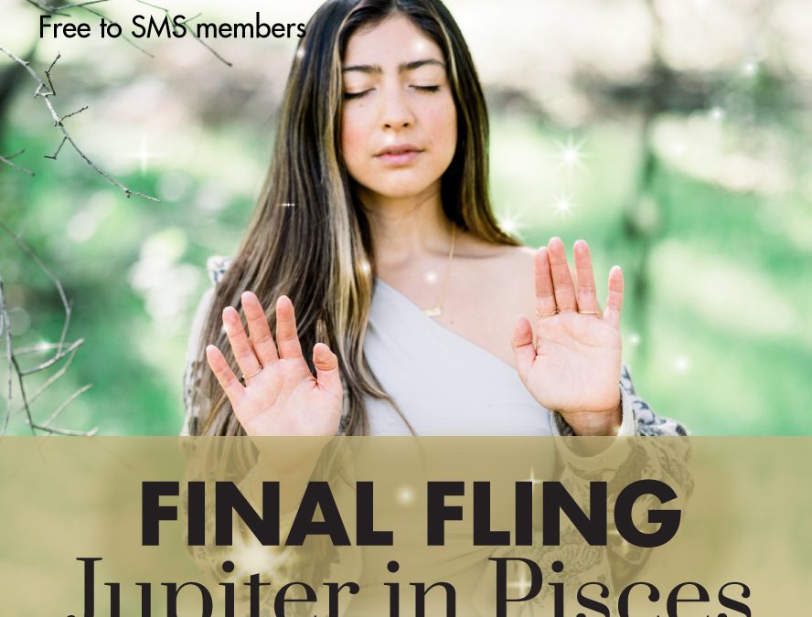 November 2022 – Final fling – Jupiter in Pisces